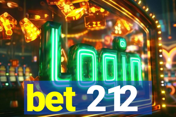 bet 212